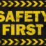 sign that says safety first