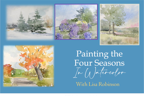 picture of four paintings of the seasons, with text saying painting the four seasons in watercolor with Lisa Robinson